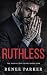 Ruthless: An Obsessive Dark Mafia Romance (The Mafia Code)
