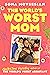The World's Worst Mom
