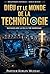 Dieu et Le Monde De La Technologie: Naviguer la foi à l’ère numérique (Bibliothèque Pastorale — Kerlin Muzeau t. 5) (French Edition)