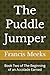 The Puddle Jumper: Book Two...