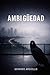 Ambigüedad (Spanish Edition)