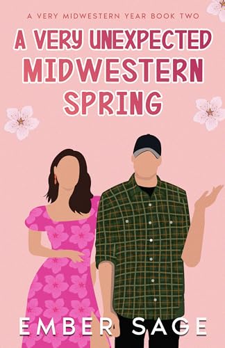 A Very Unexpected Midwestern Spring (Kindle Edition)