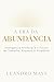 A Era da Abundância: Inteligência Artificial e o Futuro do Trabalho, Riqueza, e Propósito (Portuguese Edition)