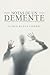 NOTAS DE UN DEMENTE (Spanish Edition)