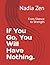 If You Go, You Will Have Nothing.: From Silence to Strength