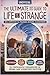 The Ultimate Unofficial Guide to Life is Strange