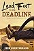 Lead Foot to the Deadline (Douglas Creek Series, #2)