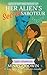 Her Alien's Secret Saboteur Español Latinoamericano: A cozy spice sci-fi romantic comedy (Love at Hot Mess Station Español Latinoamericano nº 5) (Spanish Edition)