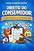 Direito do consumidor: Teoria, Prática e a Lei nº 8.078/1990 (Portuguese Edition)