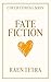 Fate Fiction: A Romance Novel