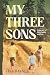 My Three Sons: A journey of...