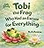 Tobi the Frog Who Had an Excuse for Everything: Until He Was Too Late to Help (Little Troubles)