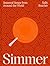 Simmer: Seasonal Soups from Around the World