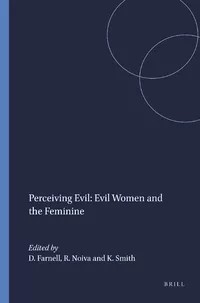 Perceiving Evil: Evil Women and the Feminine (ebook)