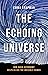The Echoing Universe: How Radio Astronomy Helps Us See the Invisible Cosmos