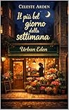 Il più bel giorno della settimana (Italian Edition)