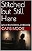 Stitched but Still Here: Lyrics on Survival, Silence, and Becoming