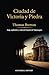 Ciudad de Victoria y Piedra: Auge, esplendor y caída del Imperio de Vijayanagara (Spanish Edition)