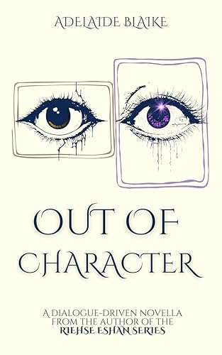 Out of Character: A dialogue-driven MM fantasy novella (Kindle Edition)