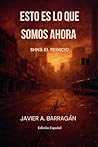 Esto es lo que somos ahora: Libro 1 SHN3 El Reinicio (Edicion en Español) (Spanish Edition)