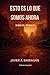 Esto es lo que somos ahora: Libro 1 SHN3 El Reinicio (Edicion en Español) (Spanish Edition)