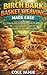 BIRCH BARK BASKET WEAVING MADE EASY: Step-by-Step Techniques, Rustic Projects, and Traditional Skills for Handmade Storage Creations
