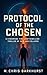 Protocol of the Chosen: A Cyberpunk Time Loop Rebellion Thriller of Fate and Collapse (The Infinite Rebellion Protocol Book 1)