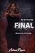 Her Truth Was Final (The Dangerous Yes Series Book 3)