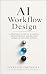 AI Workflow Design: A Pract...
