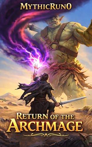 Return of the Archmage: OP MC System Apocalypse Regression Litrpg (Kindle Edition)