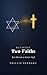 Between Two Faiths: Bar Mitzvah to Easter Vigil