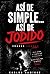 Así de simple... Así de jodido...: Frases crudas (Spanish Edition)