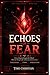 Echoes of Fear: Dungeon Core LitRPG (Stat Progression)