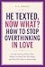 HE TEXTED. NOW WHAT? HOW TO STOP OVERTHINKING IN LOVE: A Gentle Guide for Women Who Analyze Too Much, Fear Too Deeply, and Want More Peace in Relationships