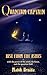 Quantum Captain: Rise from the Ashes: With the Power of the Mind, the Heart, and the Quantum Field