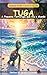 Tuga: A Pequena Tartaruga que Viu o Mundo: Coleção TUGA - Livro 1 de 10 (Tuga Universe) (Portuguese Edition)