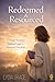 Redeemed & Resourced: A Sin...