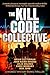 The Kill Code Collective by Brian Lutterman