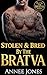 Stolen & Bred by the Bratva: An Obsessed Bratva Billionaire Auction Romance