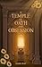A Temple of Oath and Obsess...