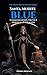 Blue Santa Muerte: Communication, Truth & Spiritual Navigation — The Complete Guide to the Blue Mantle: Old School Protocol, Divine Speech, Ancestral ... Voice (The Holy Death Color Series Book 6)
