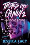 Tastes Like Candy...