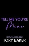 Tell Me You're Mi...