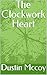 The Clockwork Heart