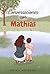 Conversaciones con Mathías (Spanish Edition)