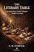 The Literary Table: Reconst...
