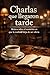 Charlas que llegaron tarde: Relatos sobre el momento en que la realidad deja de ser obvia (Spanish Edition)