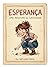 Esperança : Uma aventura de curiosidade (Portuguese Edition)