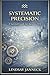 Aquarius ISTJ - SYSTEMATIC PRECISION : A Survival Guide (Companion to Personality Pathways)