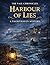 Harbour of Lies: An Addictive and Completely Gripping Cornish Mystery — Organised Crime, Village Secrets and Dark Pasts (A Thornhaven Mystery, Book 4) (The Thornhaven Mysteries)